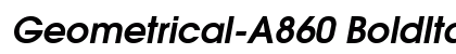 Geometrical-A860 BoldItalic Preview