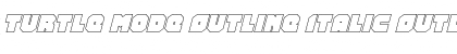 Turtle Mode Outline Italic Font