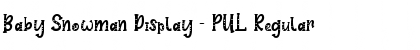 Download Baby Snowman Display - PUL Font Download Baby Snowman Display - PUL Font