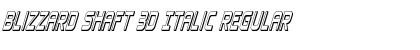 Blizzard Shaft 3D Italic Regular Font