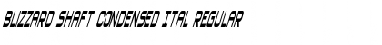 Blizzard Shaft Condensed Ital Regular Font