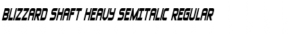 Download Blizzard Shaft Heavy SemItalic Font