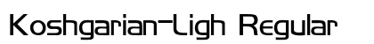 Koshgarian-Ligh Regular preview