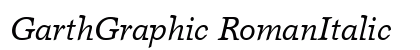 GarthGraphic RomanItalic preview