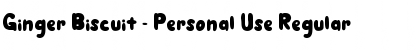 Download Ginger Biscuit - Personal Use Font Download Ginger Biscuit - Personal Use Font