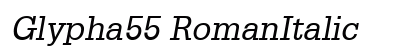 Glypha55 RomanItalic preview