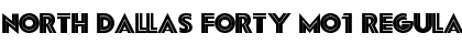 North Dallas Forty Mo1 Regular Font