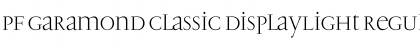 Download PF Garamond Classic DisplayLight Font