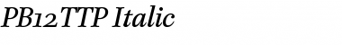 PB12TTP-Italic Regular Font