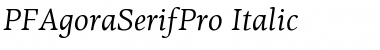 PF Agora Serif Pro Italic Font PF Agora Serif Pro Italic Font