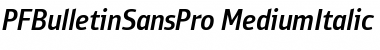 PF Bulletin Sans Pro Font