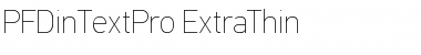 PF DinText Pro ExtraThin Font