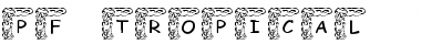 pf_tropical Regular Font