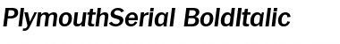 PlymouthSerial BoldItalic Font