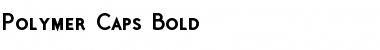 Polymer Caps Bold Font Polymer Caps Bold Font
