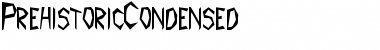 PrehistoricCondensed Regular Font PrehistoricCondensed Regular Font