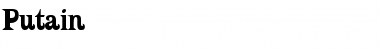 Putain Font