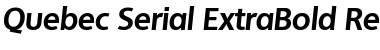 Quebec-Serial-ExtraBold RegularItalic Font