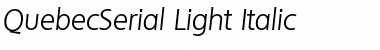 QuebecSerial-Light Italic Font