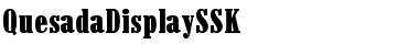 QuesadaDisplaySSK Font