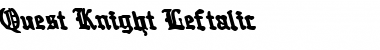 Quest Knight Leftalic Italic Font