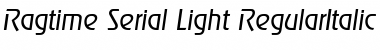 Ragtime-Serial-Light RegularItalic Font