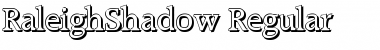 RaleighShadow Regular Font