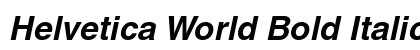 Helvetica World Bold Italic preview