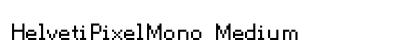 HelvetiPixelMono Medium preview