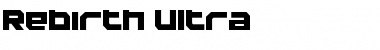 Rebirth Ultra Font