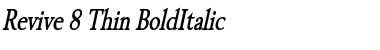 Revive 8 Thin BoldItalic Font