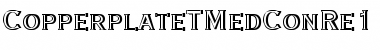 CopperplateTMedConRe1 Font