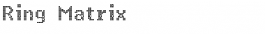 Download Ring Matrix Font Download Ring Matrix Font