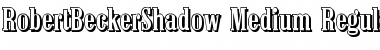 RobertBeckerShadow-Medium Regular Font