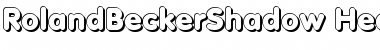RolandBeckerShadow-Heavy Font