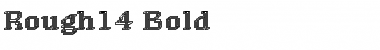 Download Rough14 Font Download Rough14 Font