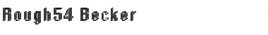 Download Rough54 Becker Font Download Rough54 Becker Font
