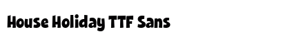 House Holiday TTF Sans preview