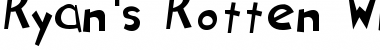Download Ryan's Rotten Writing Font Download Ryan's Rotten Writing Font