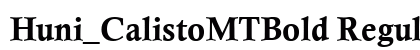 Huni_CalistoMTBold Regular preview