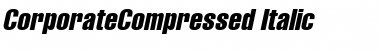 CorporateCompressed Italic Font