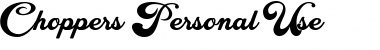 Download Choppers Personal Use Font Download Choppers Personal Use Font