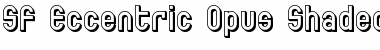 SF Eccentric Opus Shaded Regular Font