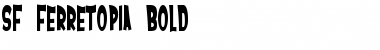 SF Ferretopia Bold Font SF Ferretopia Bold Font