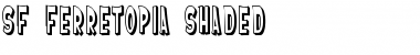 SF Ferretopia Shaded Regular Font SF Ferretopia Shaded Regular Font