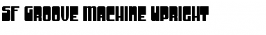 SF Groove Machine Upright Font