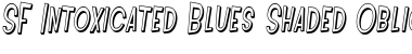 SF Intoxicated Blues Shaded Font