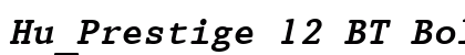 Hu_Prestige 12 BT BoldItalic Regular preview