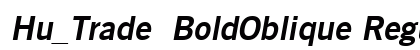 Hu_Trade  BoldOblique Regular preview