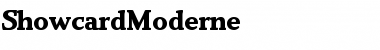 ShowcardModerne Font